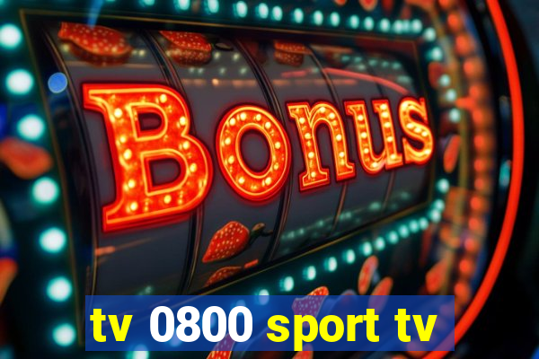 tv 0800 sport tv