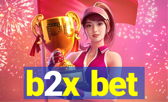 b2x bet