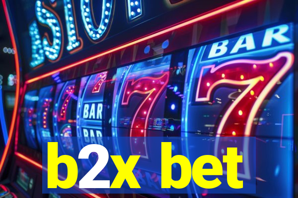 b2x bet