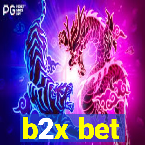 b2x bet