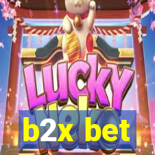 b2x bet