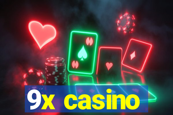 9x casino