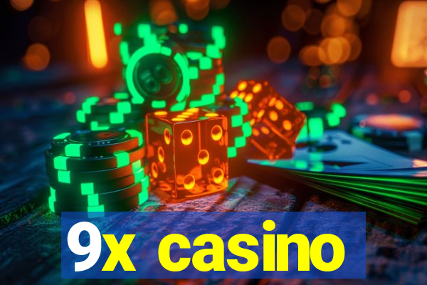 9x casino