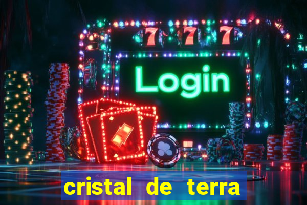 cristal de terra stardew valley