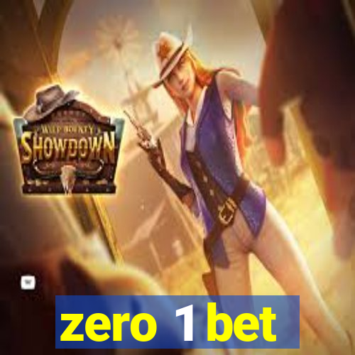 zero 1 bet