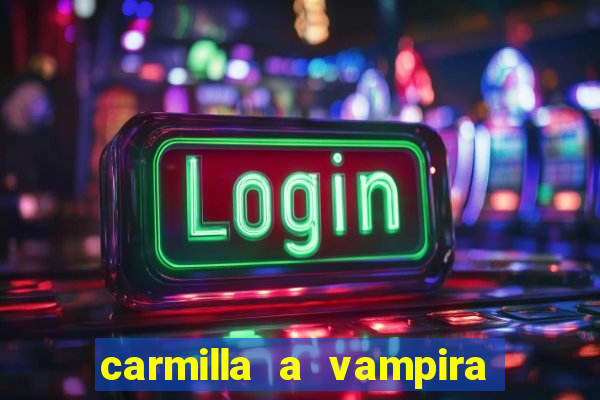 carmilla a vampira de karnstein pdf