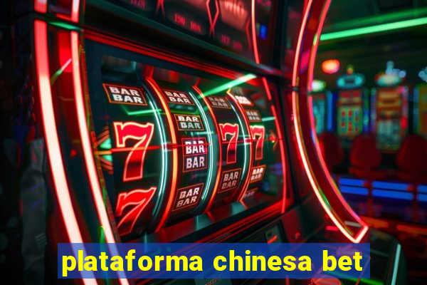 plataforma chinesa bet