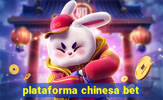 plataforma chinesa bet