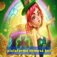 plataforma chinesa bet