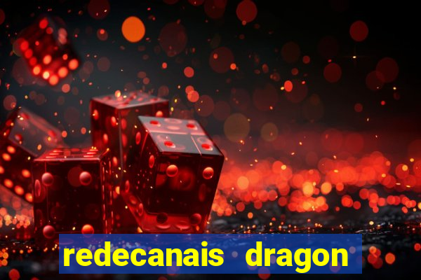 redecanais dragon ball z