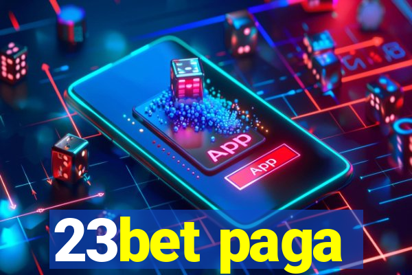 23bet paga