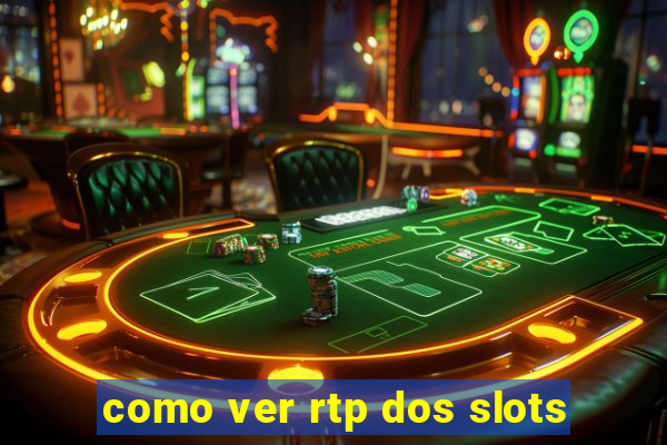 como ver rtp dos slots