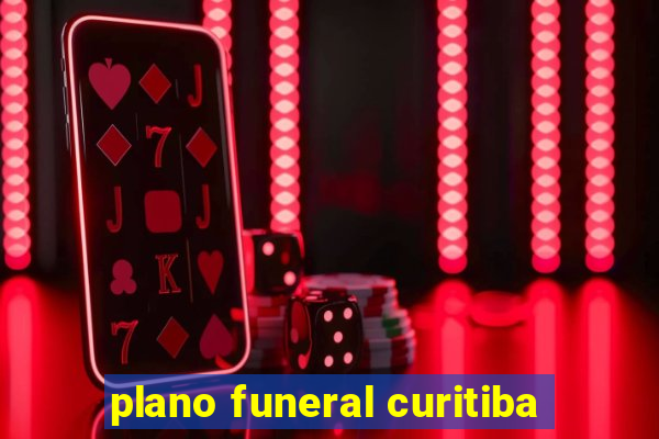 plano funeral curitiba