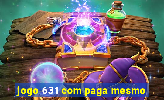 jogo 631 com paga mesmo