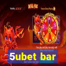 5ubet bar