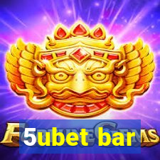 5ubet bar