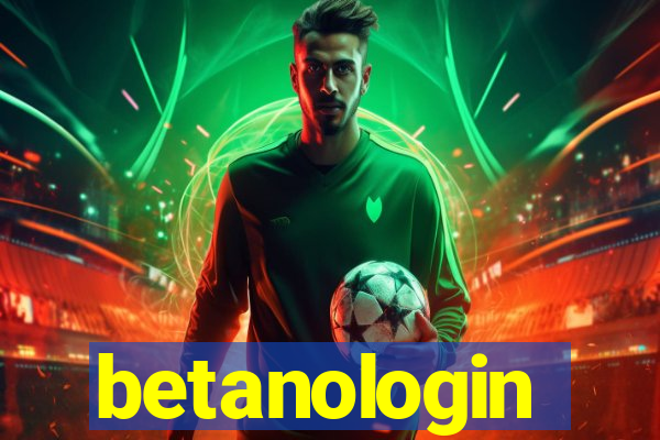 betanologin