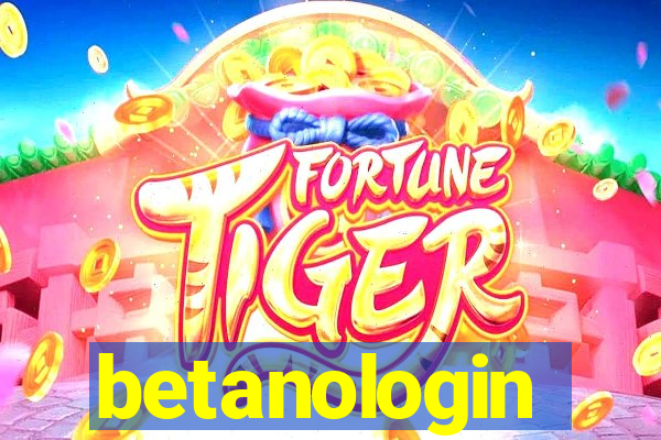 betanologin