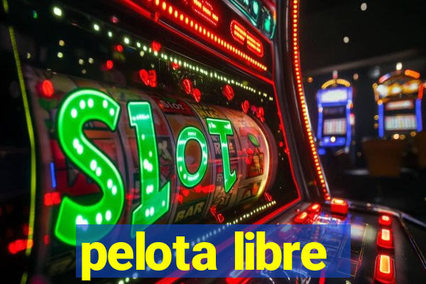 pelota libre