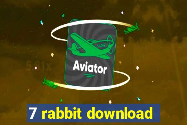 7 rabbit download