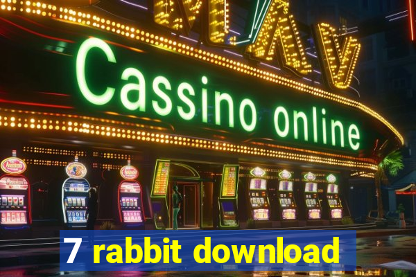 7 rabbit download