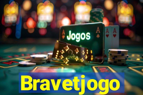 Bravetjogo