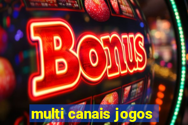 multi canais jogos