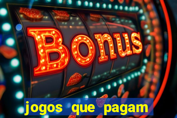 jogos que pagam dinheiro de verdade no pix