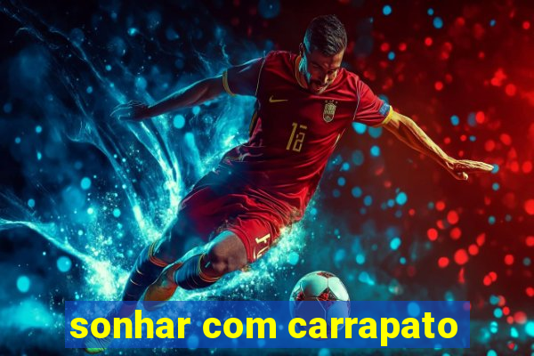 sonhar com carrapato