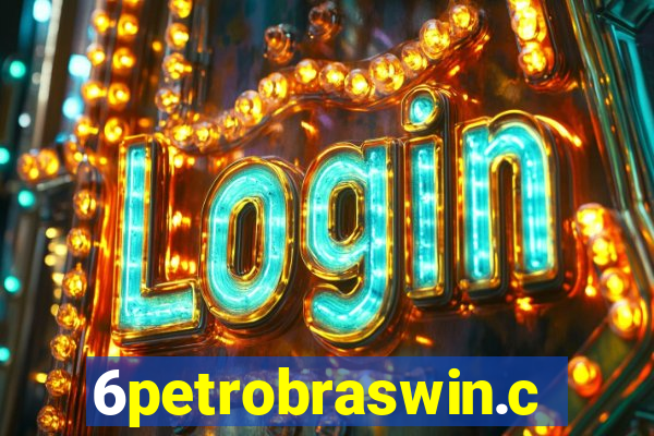 6petrobraswin.com