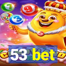 53 bet