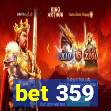 bet 359