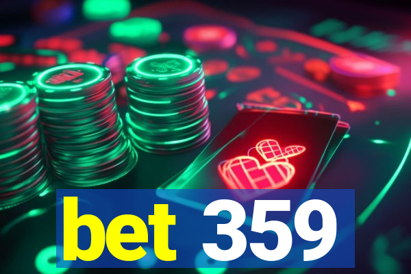 bet 359