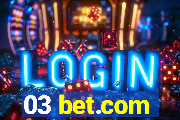 03 bet.com