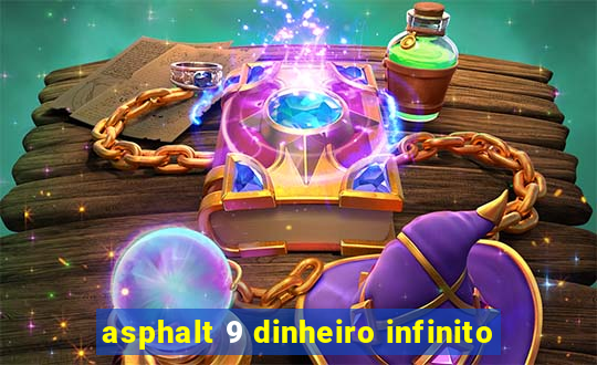 asphalt 9 dinheiro infinito