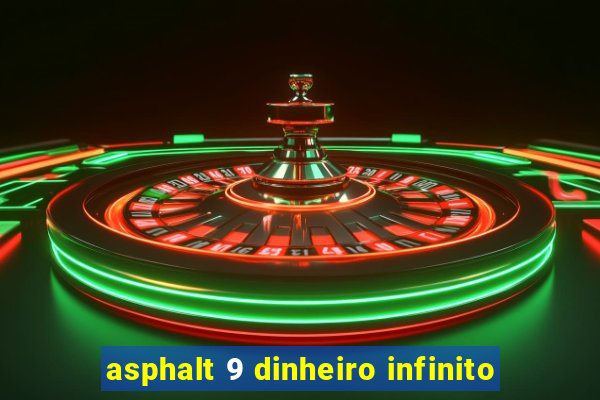 asphalt 9 dinheiro infinito