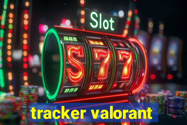 tracker valorant