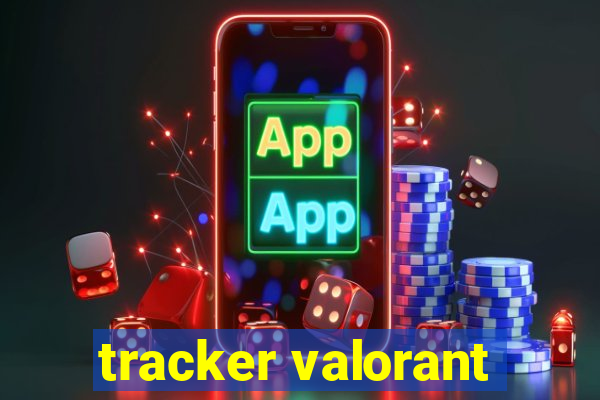 tracker valorant