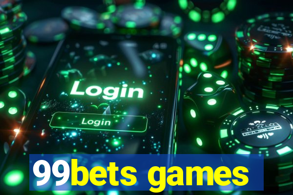 99bets games