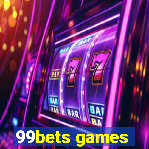 99bets games