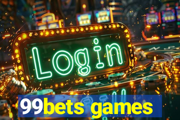 99bets games