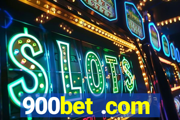 900bet .com