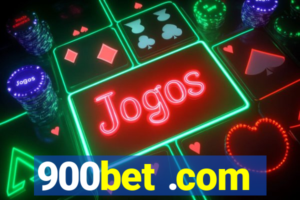 900bet .com