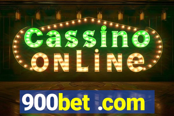 900bet .com