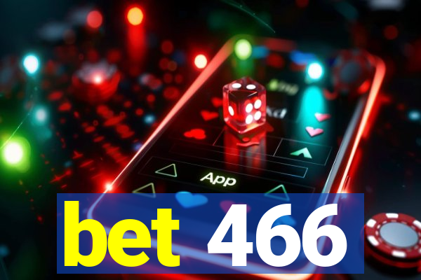 bet 466