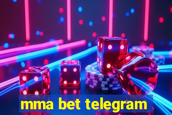 mma bet telegram