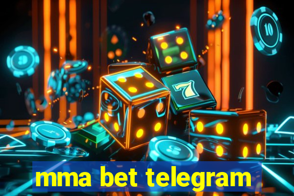 mma bet telegram