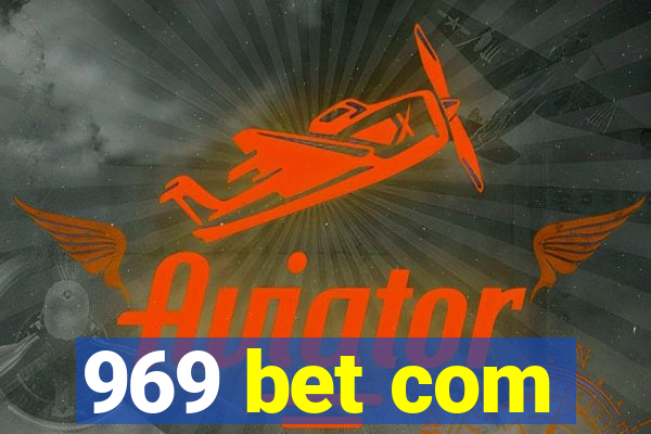 969 bet com