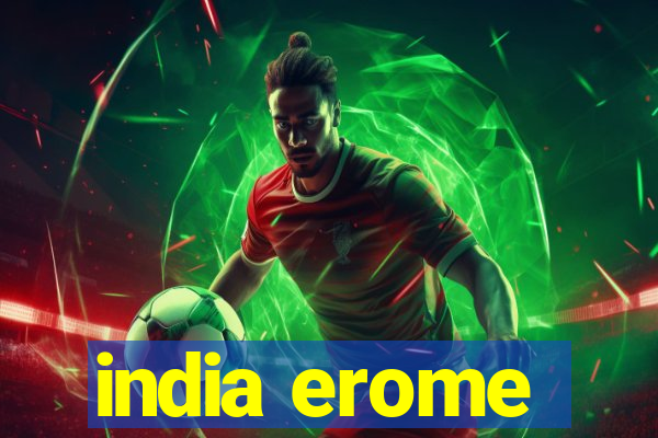 india erome