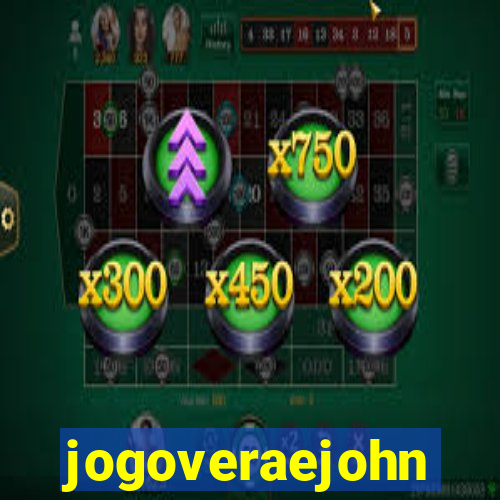 jogoveraejohn